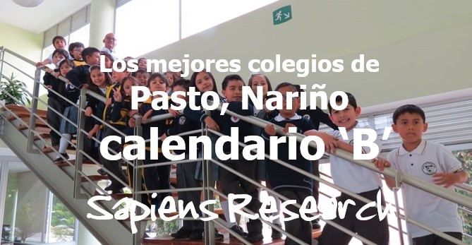 Ranking De Los Mejores Colegios De Pasto, Nariño Calendario ‘B’ 2019-2020